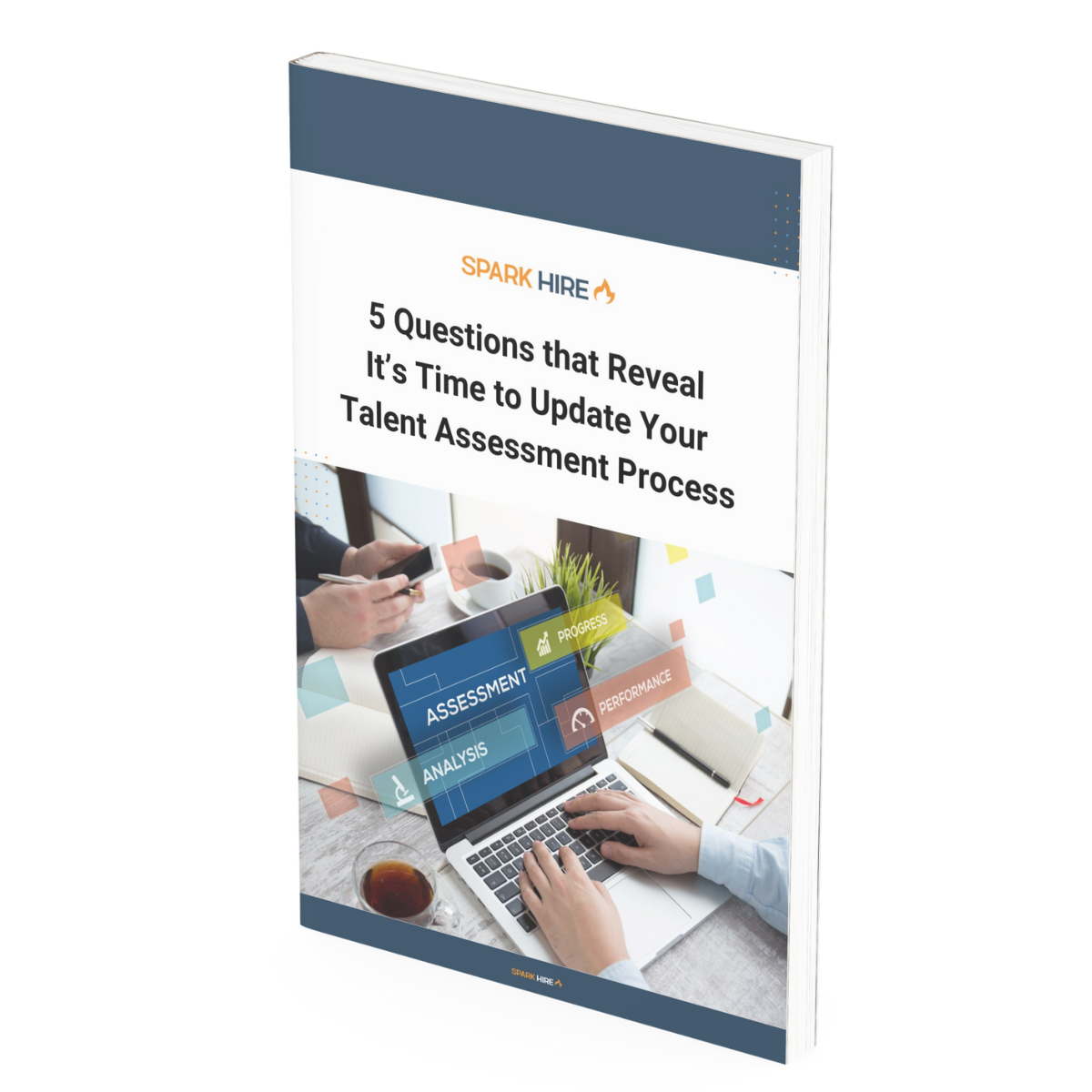 5 Questions That Reveal It’s Time to Update Your Talent Assessment Process